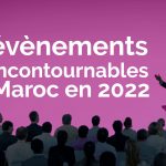 5 évènements incontournables au Maroc en 2022